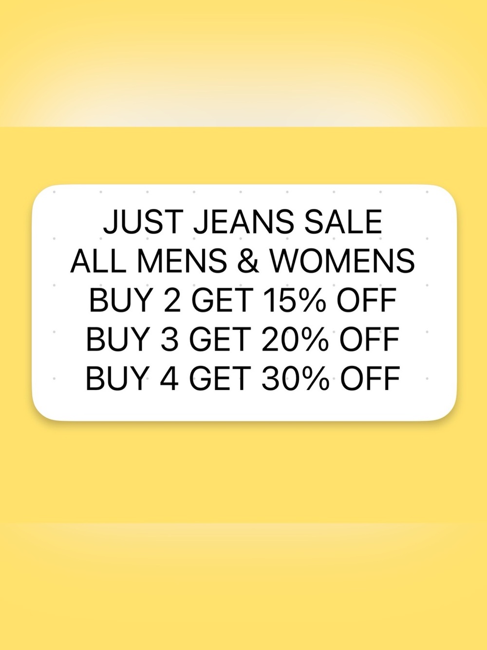 SATURDAY AFTERNOON, SPECIAL ON ALL MEN AND WOMEN BLUE JEANS